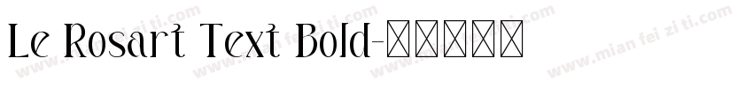 Le Rosart Text Bold字体转换